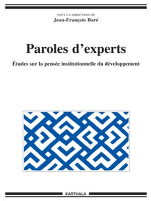 cover image of Paroles d'experts Études sur la pensée institutionnelle du développement